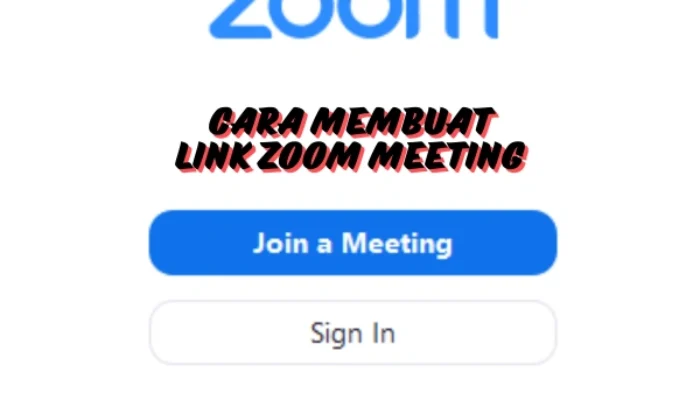 Cara Membuat Link Zoom Meeting Praktis dan Mudah Dipahami!